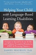 Cover: Helping Your Child with Language Based Learning Disabilities - New Harbinger Publications