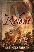 Cover: Relent - Desert Breeze Publishing, Incorporated
