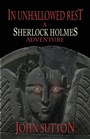 Cover: In Unhallowed Rest - A Sherlock Holmes Adventure - MX Publishing
