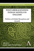 Cover: Postliberalization Indian Novels in English - Anthem Press