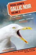 Cover: Gallic Noir: Volume 3 Volume3 - Gallic Books