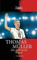 Cover: Thomas Mueller Der strahlende Sieger - Sole Books