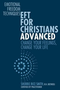 Enlarge image Cover: EFT For Christians Advanced - True Potential Publishing, Incorporated