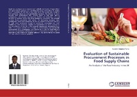 Abbildung von: Evaluation of Sustainable Procurement Processes in Food Supply Chains - LAP Lambert Academic Publishing