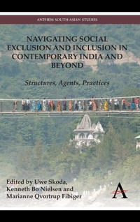 Enlarge image Cover: Navigating Social Exclusion and Inclusion in Contemporary India and Beyond - Anthem Press