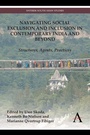 Cover: Navigating Social Exclusion and Inclusion in Contemporary India and Beyond - Anthem Press