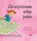 Cover: At&eacute; as princesas soltan peidos - Algar libros S.L.U.