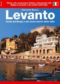 Abbildung von: Levanto. Guida del borgo e dei centri storici della valle - Guide;Giacché Edizioni