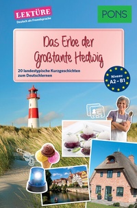 Abbildung von: PONS Kurzgeschichten: Das Erbe der Großtante Hedwig - PONS Langenscheidt