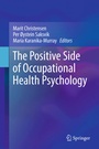 Cover: The Positive Side of Occupational Health Psychology - Springer
