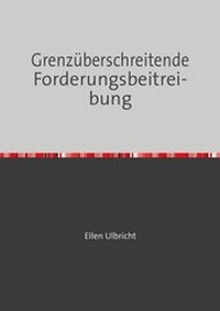 Abbildung von: Grenzüberschreitende Forderungsbeitreibung - epubli