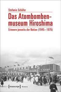 Abbildung von: Das Atombombenmuseum Hiroshima - transcript