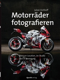 Abbildung von: Motorräder fotografieren - dpunkt