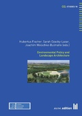 Cover: Environmental Policy and Landscape Architecture - Akademische Verlagsgemeinschaft M&uuml;nchen