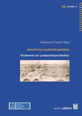 Cover: Zukunft aus Landschaft gestalten - Akademische Verlagsgemeinschaft M&uuml;nchen