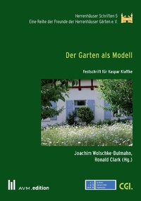 Enlarge image Cover: Der Garten als Modell - Akademische Verlagsgemeinschaft München