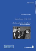 Cover: Walter Rossow (1910-1992) - Akademische Verlagsgemeinschaft M&uuml;nchen