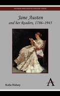 Cover: Jane Austen and her Readers, 1786-1945 - Anthem Press