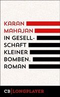 Cover: In Gesellschaft kleiner Bomben - CulturBooks Verlag