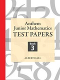 Cover: Anthem Junior Mathematics Test Papers - Anthem Press