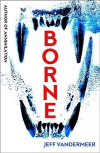Enlarge image Cover: Borne - Fourth Estate Ltd