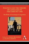 Cover: Politics and the Theory of Language in the USSR 1917-1938 - Anthem Press