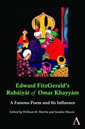 Cover: Edward FitzGerald's Rubaiyat of Omar Khayyam - Anthem Press