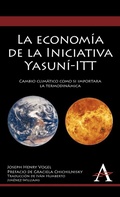 Cover: La economia de la Iniciativa Yasuni-ITT - Anthem Press