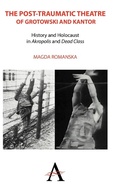 Cover: The Post-traumatic Theatre of Grotowski and Kantor - Anthem Press