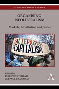 Cover: Organising Neoliberalism - Anthem Press