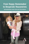 Cover: From Happy Homemaker to Desperate Housewives - Anthem Press