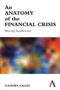 Cover: An Anatomy of the Financial Crisis - Anthem Press
