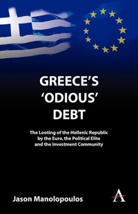 Enlarge image Cover: Greece's 'Odious' Debt - Anthem Press