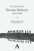 Cover: The Diaries of Frank Hurley 1912-1941 - Anthem Press