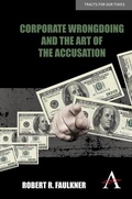 Cover: Corporate Wrongdoing and the Art of the Accusation - Anthem Press
