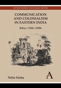 Cover: Communication and Colonialism in Eastern India - Anthem Press