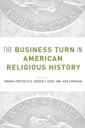 Cover: The Business Turn in American Religious History - OUP eBook