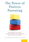 Cover: The Power of Positive Parenting - Oxford University Press Inc