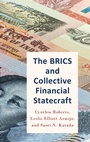 Cover: The BRICS and Collective Financial Statecraft - Oxford University Press Inc