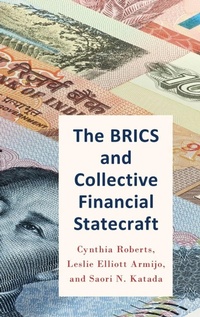 Enlarge image Cover: The BRICS and Collective Financial Statecraft - Oxford University Press Inc
