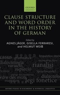 Cover: Clause Structure and Word Order in the History of German - Oxford University Press