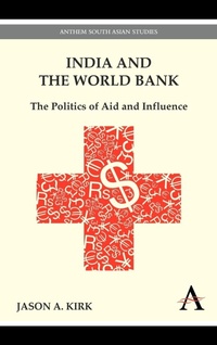 Enlarge image Cover: India and the World Bank - Anthem Press