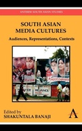 Cover: South Asian Media Cultures - Anthem Press