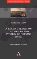 Cover: A 'Short Treatise' on the Wealth and Poverty of Nations (1613) - Anthem Press