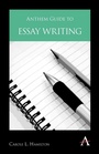 Cover: Anthem Guide to Essay Writing - Anthem Press