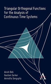 Enlarge image Cover: Triangular Orthogonal Functions for the Analysis of Continuous Time Systems - Anthem Press