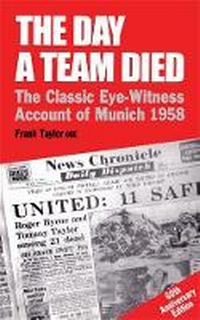 Abbildung von: The Day a Team Died - Souvenir Press Ltd