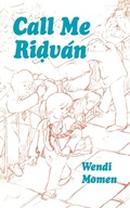 Cover: Call Me Ridvan - George Ronald