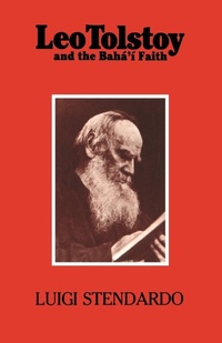 Abbildung von: Leo Tolstoy and the Baha'i Faith - George Ronald