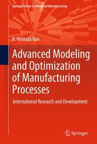 Enlarge image Cover: Advanced Modeling and Optimization of Manufacturing Processes - Springer